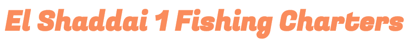 El Shaddai 1 Fishing Charters