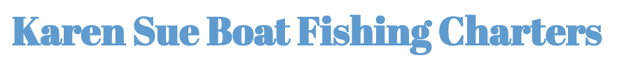 Karen Sue Boat Sport Fishing Charters