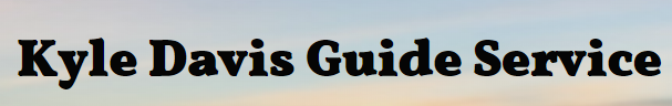 Kyle Davis Guide Service