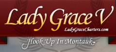 Lady Grace Montauk Fishing Charters