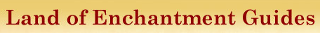Land of Enchantment Guides