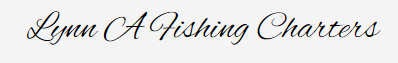 Lynn A Fishing Charters
