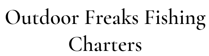 Outdoor Freaks Fishing Charters