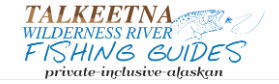 Talkeetna Wilderness River Fishing Guides