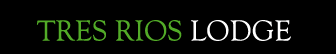 Tres Rios Lodge