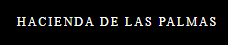 Hacienda Las Palmas