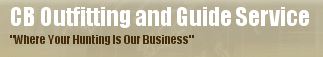 CB Outfitting and Guide Service