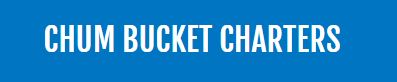 Chum Bucket Sportfishing Charters