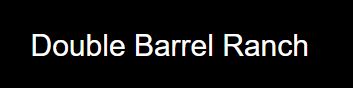 Double Barrel Upland Bird Ranch