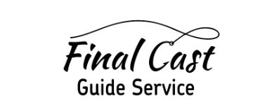 Final Cast Guide Service