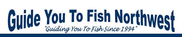 Guide You To Fish Northwest