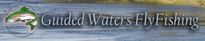Guided Waters Fly Fishing