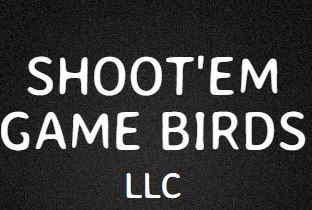 Shoot'Em Game Birds LLC